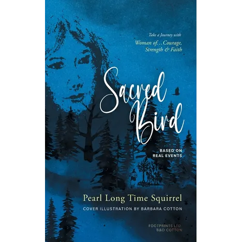 Sacred Bird: Naatoyipi'kssi - Paperback