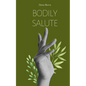 Bodily Salute - Paperback