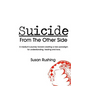 Suicide From the Other Side - Paperback