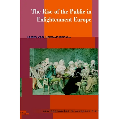 The Rise of the Public in Enlightenment Europe - Paperback