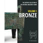 The Century Collection at the National Museum of China: Volume 1: Bronze - Hardcover
