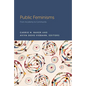 Public Feminisms: From Academy to Community - Paperback