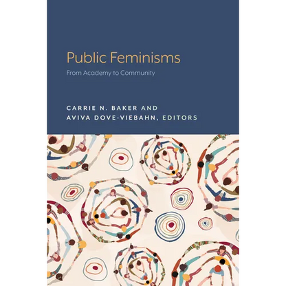 Public Feminisms: From Academy to Community - Paperback