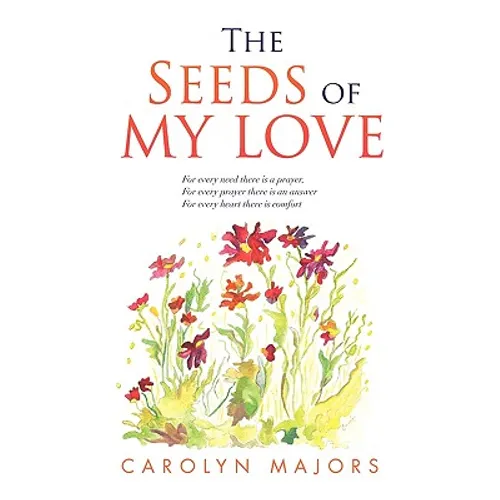 The Seeds of My Love - Paperback
