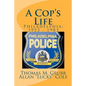 A Cop's Life: Philadelphia: 1953 - 1983 - Paperback