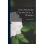 The Organic Chemistry of Boron - Hardcover
