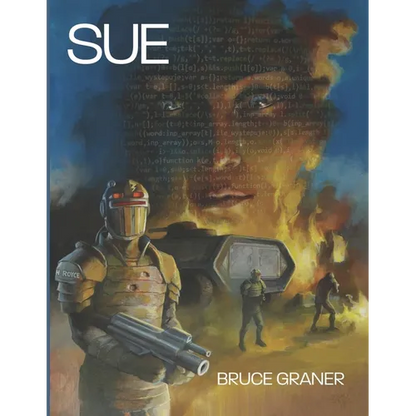 Sue: A novel of faith, AI, and a miracle to be determined - Paperback
