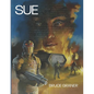 Sue: A novel of faith, AI, and a miracle to be determined - Paperback