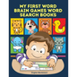 My First Word Brain Games Word Search Books English Montessori: Easy to remember new vocabulary faster. Learn sight words readers set with pictures la - Paperback