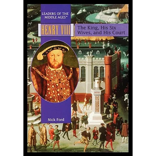 Henry VIII: The King, His Six Wives, and His Court - Paperback