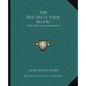 The Red Sea Is Your Blood: The New Enlightenment - Paperback
