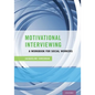 Motivational Interviewing: A Workbook for Social Workers - Paperback