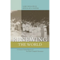 Renewing the World - Paperback
