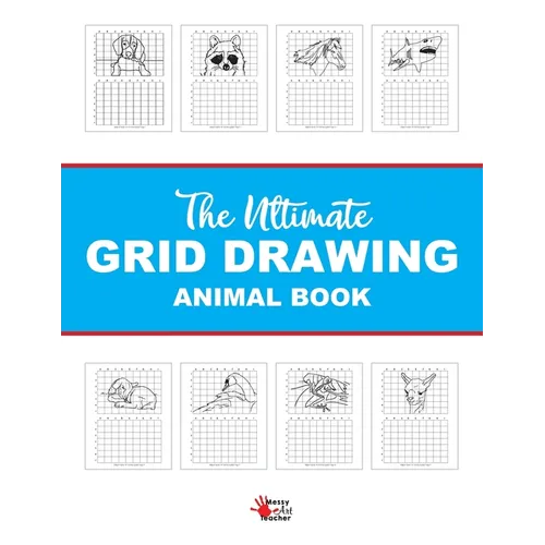 The Ultimate Grid Animal Drawing Book: Over 40 Different Animal Grid Drawing Sheets - Paperback