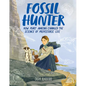 Fossil Hunter: How Mary Anning Changed the Science of Prehistoric Life - Hardcover