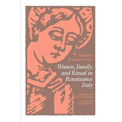 Women, Family, and Ritual in Renaissance Italy - Paperback