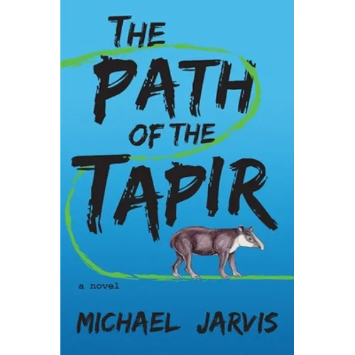 The Path of the Tapir - Paperback