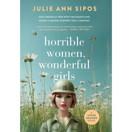 Horrible Women, Wonderful Girls: A Jaycee Grayson Novel - Hardcover