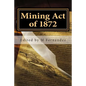 Mining Act of 1872: AMRA booklet - Paperback