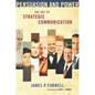 Persuasion and Power: The Art of Strategic Communication - Paperback