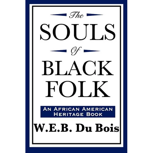 The Souls of Black Folk (An African American Heritage Book) - Paperback