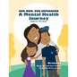Our Mom, Our Superhero - A Mental Health Journey: Based on a True Story - Paperback