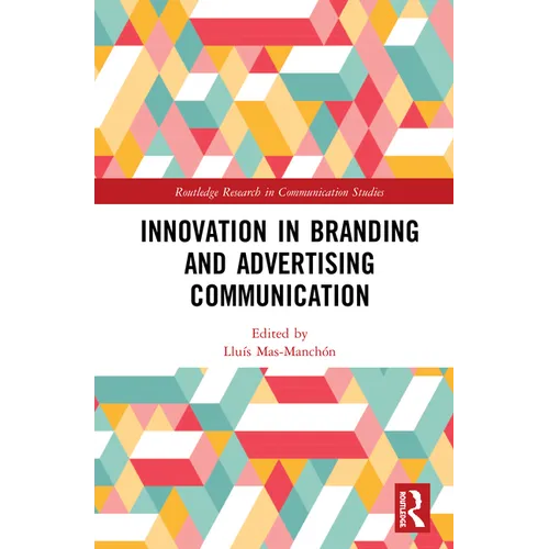 Innovation in Advertising and Branding Communication - Paperback