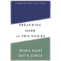 Preaching Mark in Two Voices - Paperback