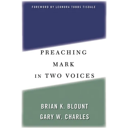 Preaching Mark in Two Voices - Paperback