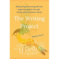 The Writing Project: Recovering the Writing Self and Regaining Agency through Writing about Domestic Abuse - Paperback