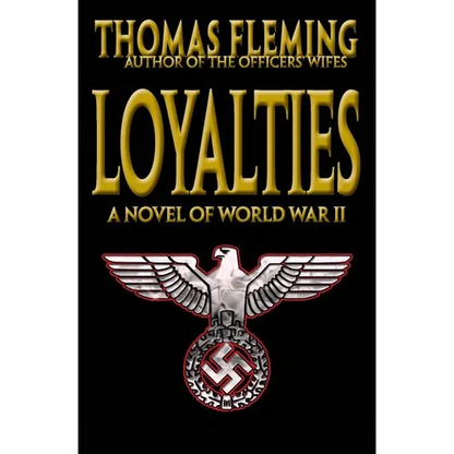 Loyalties: A Novel of World War II - Paperback