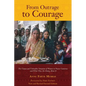 From Outrage to Courage: The Unjust and Unhealthy Situation of Women in Poorer Countries and What They are Doing About It: Second Edition - Paperback