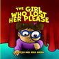 The Girl Who Lost Her Please - Paperback