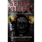 Serial Killers: The Colombian Monsters: True Crime Serial Killers - Paperback