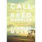 Call of the Reed Warbler: A New Agriculture, a New Earth - Paperback