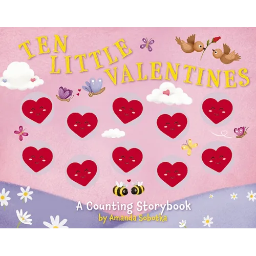Ten Little Valentines: A Magical Counting Storybook of Love - Board Book