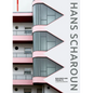 Hans Scharoun: Buildings and Projects - Hardcover