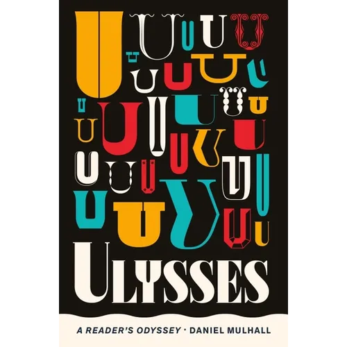 Ulysses: A Reader's Odyssey - Paperback