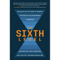 The Sixth Level: Capitalize on the Power of Women's Psychology for Sustainable Leadership - Hardcover