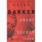 The Great and Secret Show - Paperback
