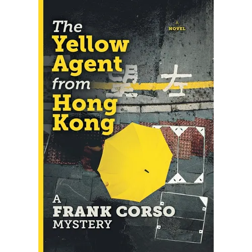 The Yellow Agent from Hong Kong - Hardcover