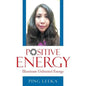 Positive Energy: Illuminate Unlimited Energy - Paperback