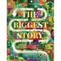 The Biggest Story: How the Snake Crusher Brings Us Back to the Garden - Hardcover