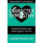 Character Sympathy: creating characters your readers HAVE to root for - Paperback