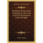 The Ritual of the Ladies Auxiliaries to the Local Aeries of the Fraternal Order of Eagles - Paperback