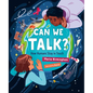 Can We Talk?: How Humans Stay in Touch - Hardcover