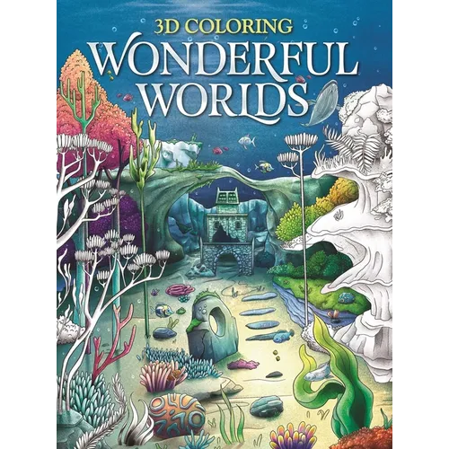 3D Coloring Wonderful Worlds: Coloring Book for Adults and Teens - Paperback