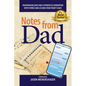 Notes from Dad: Encouraging dads and a fatherless generation with stories and lessons from today's dads - Paperback