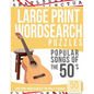 Large Print Wordsearches Puzzles Popular Songs of the 50s: Giant Print Word Searches for Adults & Seniors - Paperback