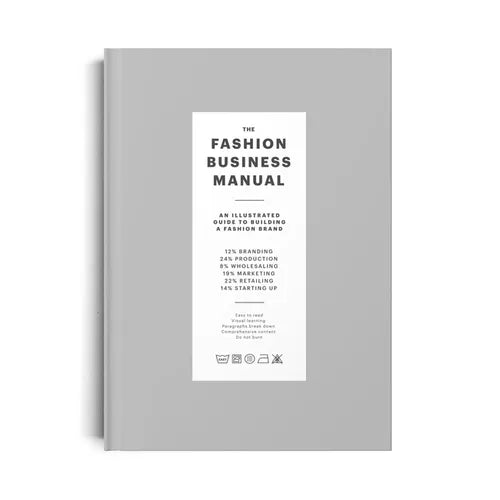 The Fashion Business Manual: All Illustrated Guide to Building a Fashion Brand - Hardcover